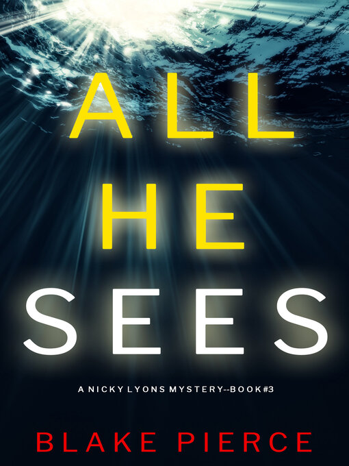 Title details for All He Sees by Blake Pierce - Available